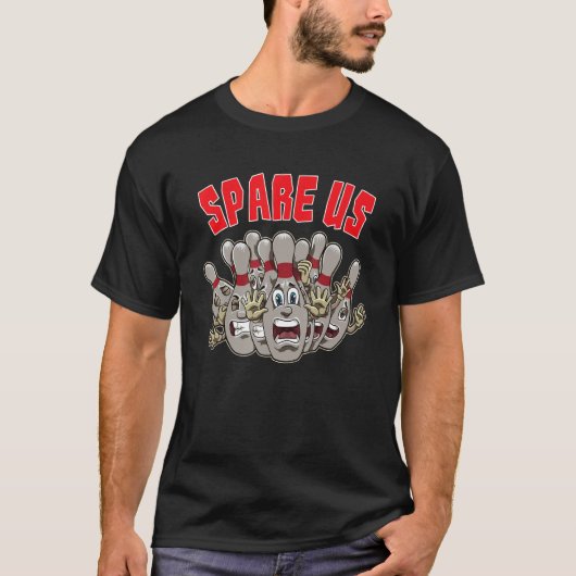 Spaar ons - Grappige slogan voor je bowlingteam T-shirt (Voorkant)