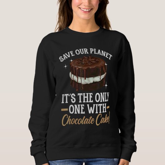 Spaar Onze Planeet Het Is De Enige Met Chocolade C Trui (Voorkant)