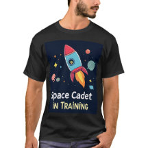 Space Cadet in Training T-shirt