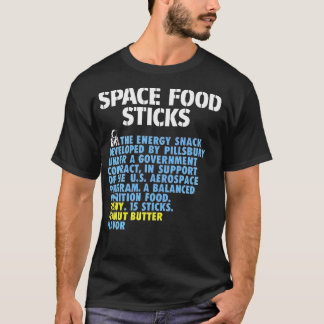 Space Food Sticks T-shirt