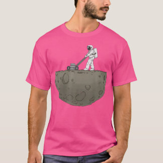 Space Gardener - Astronaut Cut The Lawn On Moon Ga T-shirt