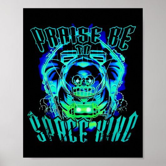 Space King Praise Be Funny  Poster (Voorkant)