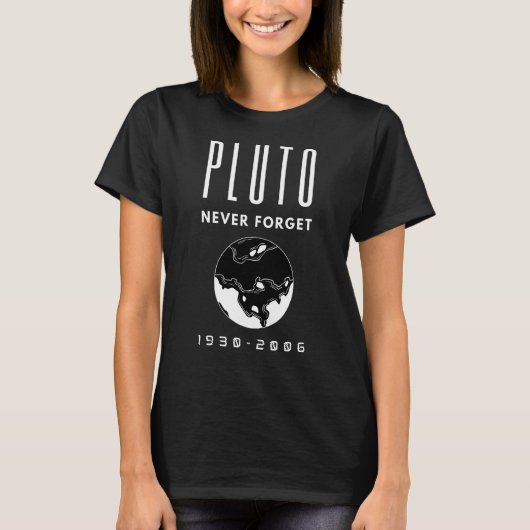 Space Pluto Nooit Ontwerp vergeten T-shirt (Voorkant)