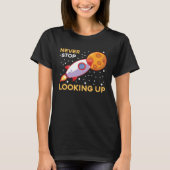 Space & Rocket Motif Never stop looking upwards T-shirt (Voorkant)