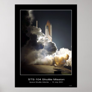 Space Shuttle Atlantis Lift-off NASA STS-104 Poster