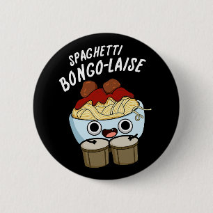 Spaghetti Bongolaise Funny Food Pun Dark BG Ronde Button 5,7 Cm