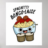 Spaghetti Bongolaise Funny Food Pun Poster (Voorkant)