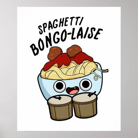 Spaghetti Bongolaise Funny Food Pun Poster (Voorkant)