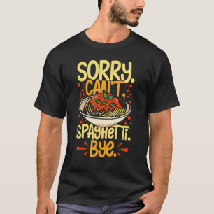 Spaghetti Pasta Noodles Sauce Ontvangt Italiaans v T-shirt