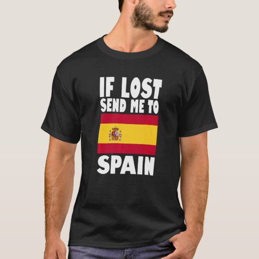 Spain Flag Design If lost send me to Spain Premiu T-shirt (Voorkant)