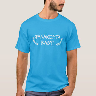 Spanakopita Baby. T-shirt