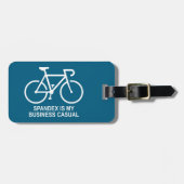 Spandex Is Mijn Zakelijke Fietstenue Bagagelabel (Voorkant horizontaal)