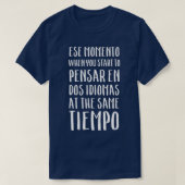 Spanglish Idioma Funny Spaans Momento T-shirt (Design voorkant)