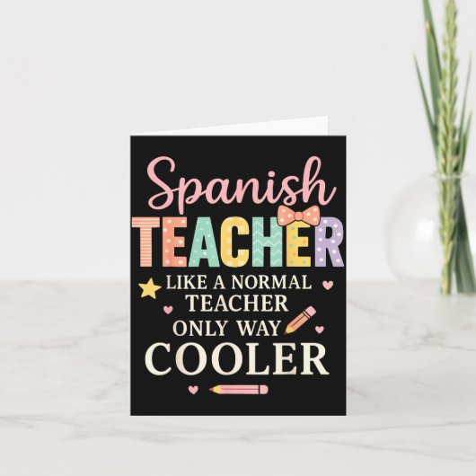 Spanieacher Like A Normal Teacher Only Way Cooler  Kaart (Voorkant)