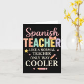 Spanieacher Like A Normal Teacher Only Way Cooler  Kaart (Gele Bloem)