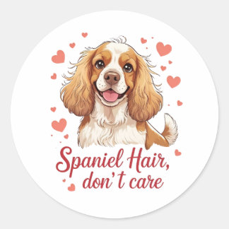 Spaniel Hair Don’t Care – Cocker spaniel design Ronde Sticker
