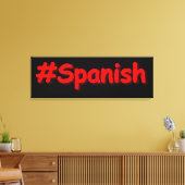 "#Spanish " Cute Design. Bestel nu Canvas Afdruk (Insitu (Woonkamer))