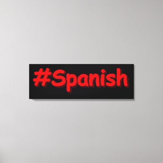 "#Spanish " Cute Design. Bestel nu Canvas Afdruk (Voorkant)