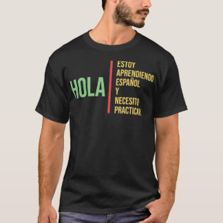 Spanish Language for Student  Practice Learning Gi T-shirt