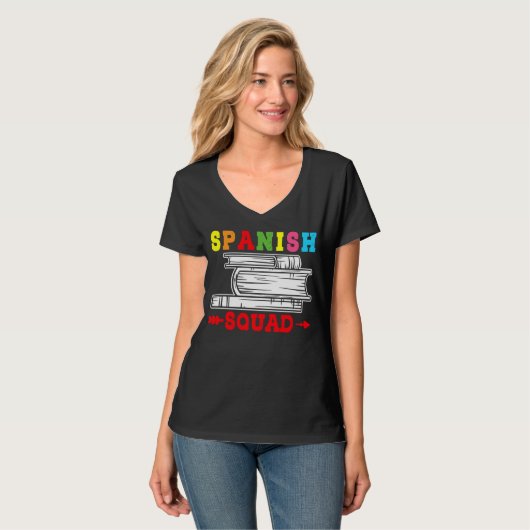 Spanish Squad Language Classes Friends Classmates T-shirt (Voorkant volledig)