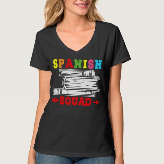 Spanish Squad Language Classes Friends Classmates T-shirt (Voorkant)