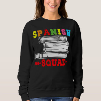 Spanish Squad Language Classes Friends Classmates Trui