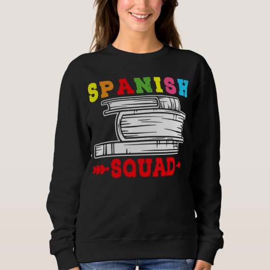 Spanish Squad Language Classes Friends Classmates Trui (Voorkant)