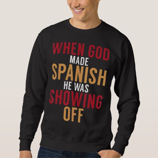Spanje, toen God Spaans maakte, was hij van de spa Trui (Voorkant)