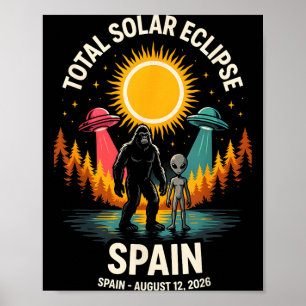 Spanje Totale Zonsverduistering 2026 Bigfoot Alien Poster