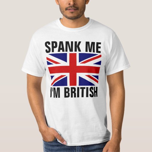 SPANK ME DAT IK BRITSH Funny T-Shirts BIT (Voorkant)