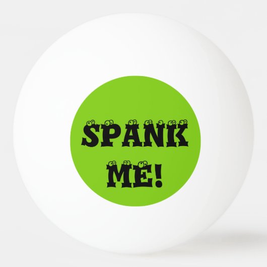 Spank me Green Custom Ping Pong Balls van Janz Pingpongbal (Voorkant)