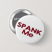 Spank me ronde button 5,7 cm (Voorkant /achterkant)