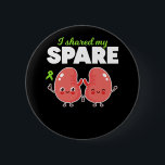 Spare Kidney Organ Transplantatie Ronde Button 5,7 Cm<br><div class="desc">Ideaal voor orgaandonoren die lichaamsdelen doneren om anderen te helpen en te redden. Laten we anderen helpen en redden.</div>