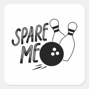 Spare me Bowling Pin Print Vierkante Sticker