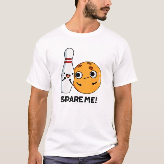 Spare Me Funny Sports Bowling Pun T-shirt (Voorkant)