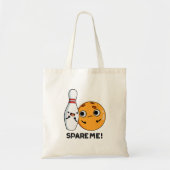 Spare Me Funny Sports Bowling Pun Tote Bag (Voorkant)