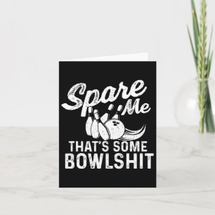 Spare Me That's Some Bowl beroemd gemaakt door Bow Kaart