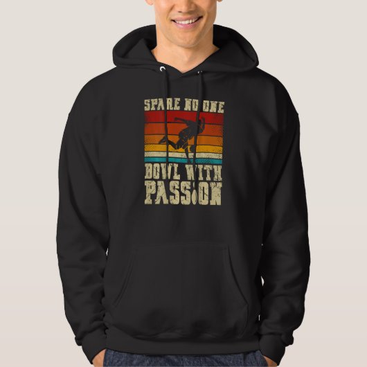 Spare No One Bowl With Passion Backprint Bowling Hoodie (Voorkant)