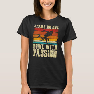 Spare No One Bowling Met Passie Backprint Bowling T-shirt