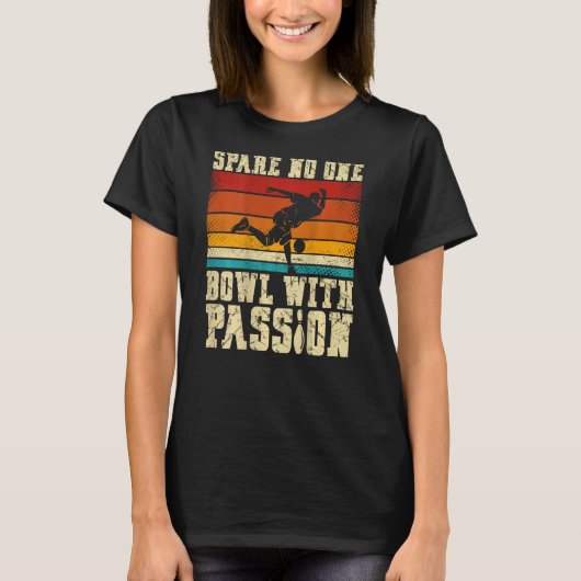 Spare No One Bowling Met Passie Backprint Bowling T-shirt (Voorkant)