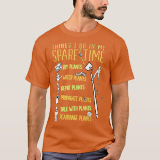 Spare Time Gardening Succulent Plant Lover Gardene T-shirt