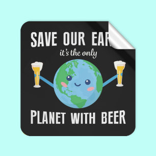 Sparen de aarde enige planeet met bier de dag van vierkante sticker