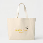 Sparen de Beez pleaze...Bag - Gepersonaliseerd Grote Tote Bag (Voorkant)