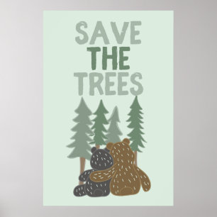 Sparen de Beren van de Trees in de Dag van de Aard Poster