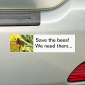 Sparen de bijen die we nodig hebben Bumpersticker (Op auto)
