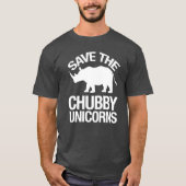 Sparen de Chubby Unicorns Funny Tshirt (Voorkant)