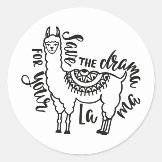 Sparen de drama voor Uw Llama Ronde Sticker (Voorkant)