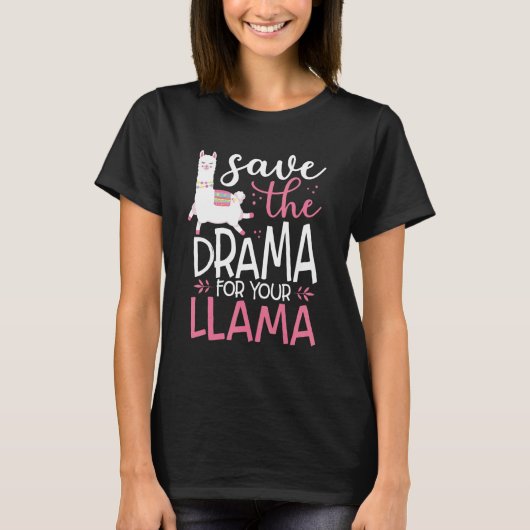Sparen de drama voor Uw Llama Stempel T-shirt (Voorkant)