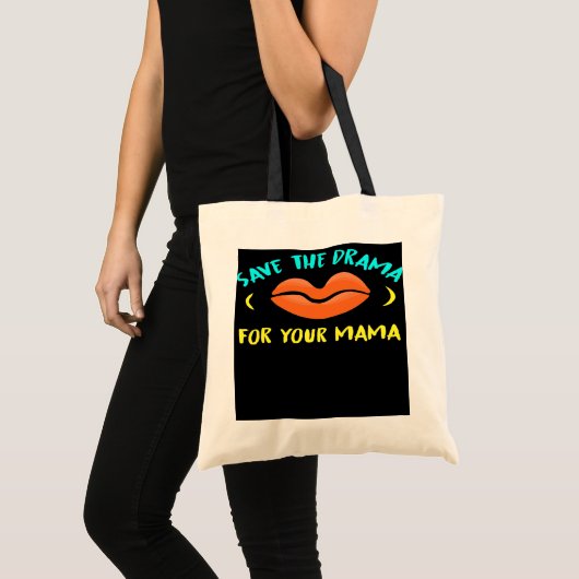 Sparen de drama voor uw moeder tote bag (Voorkant (product))