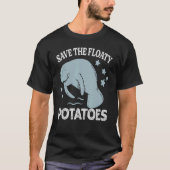 Sparen de drijvende aardappelen beheren de Koeien  T-shirt (Voorkant)